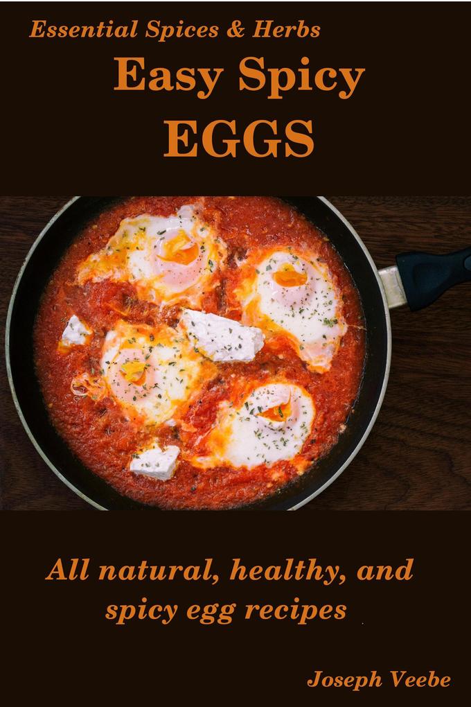 Easy Spicy Eggs (Easy Spicy Recipes #2)
