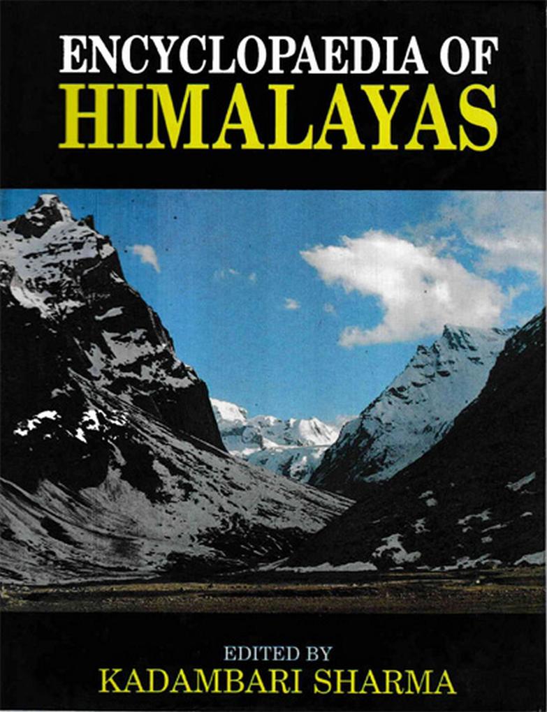 Encyclopaedia of Himalayas (Understanding Himalayas)
