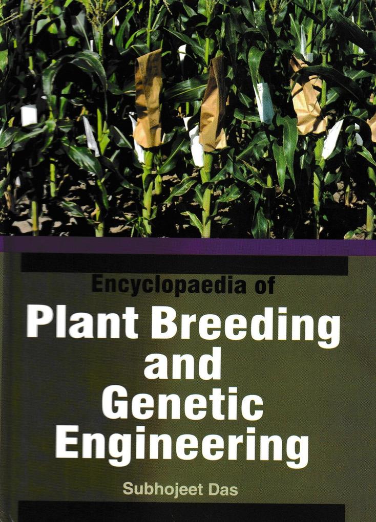 Encyclopaedia of Plant Breeding and Genetic Engineering