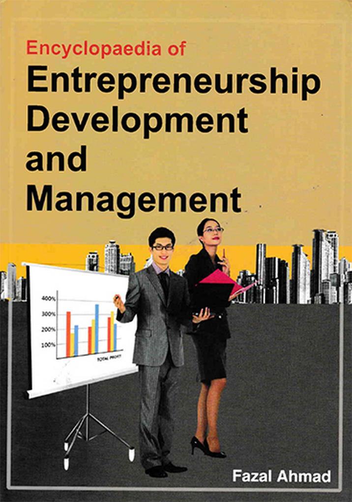 Encyclopaedia Of Entrepreneurship Development And Management