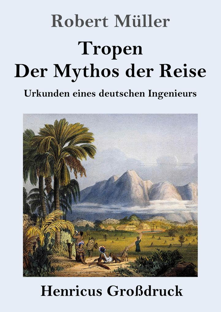 Image of Tropen. Der Mythos der Reise (Großdruck)