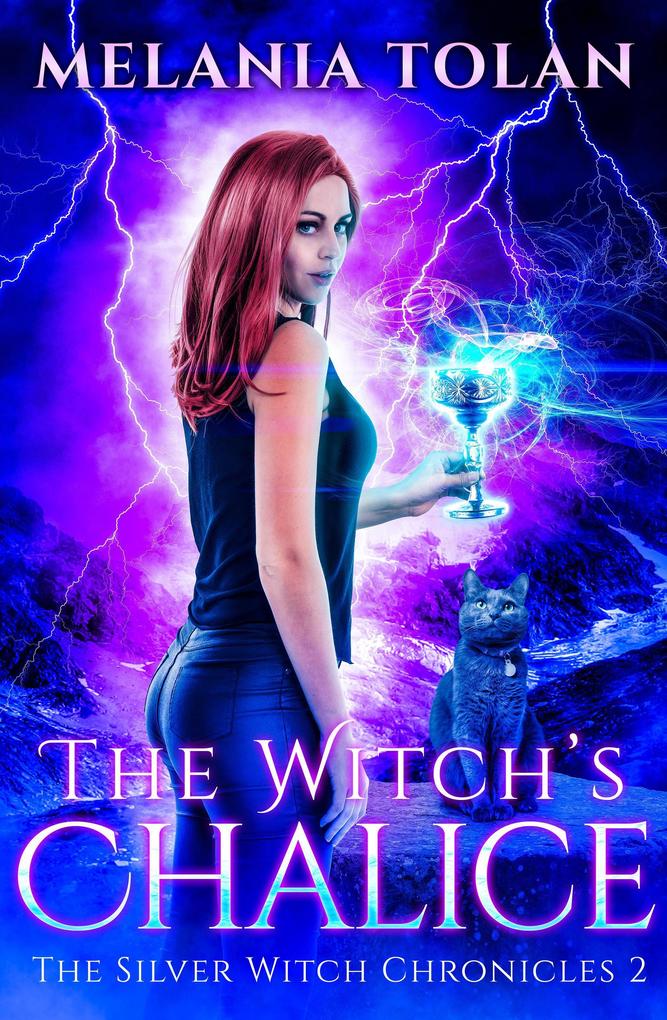 The Witch‘s Chalice (The Silver Witch Chronicles #2)