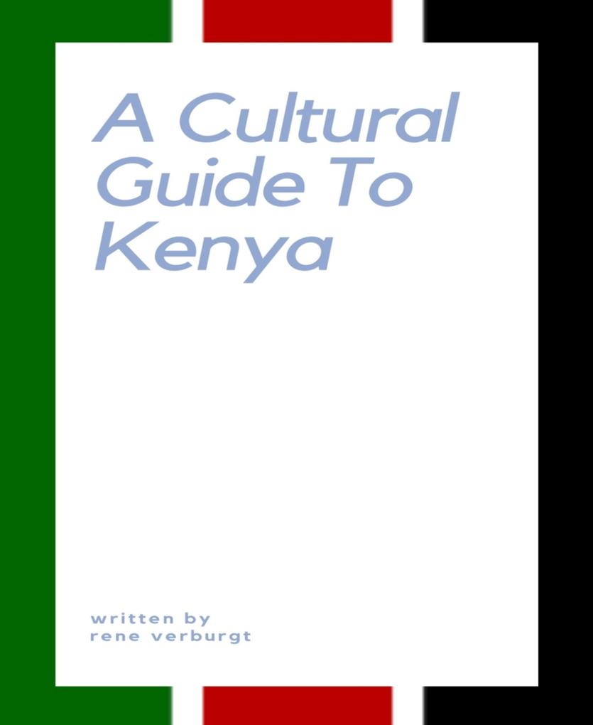 A Cultural Guide to Kenya