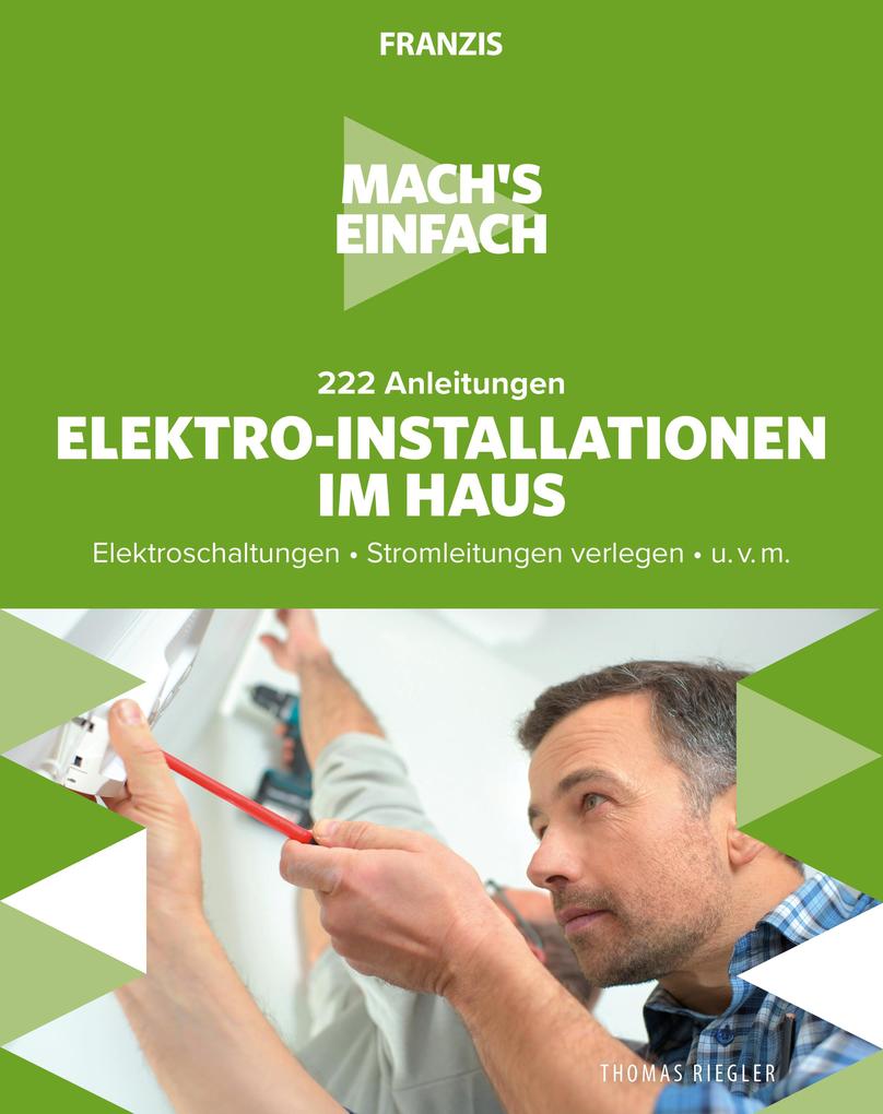 Mach‘s einfach: Elektro-Installationen im Haus