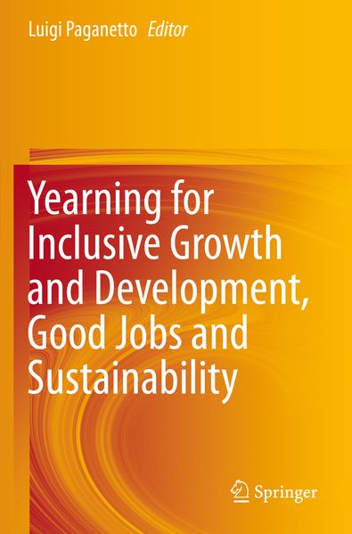 Yearning for Inclusive Growth and Development Good Jobs and Sustainability