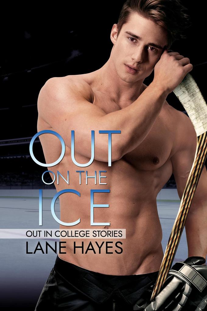 Out On the Ice (Out in College #6)