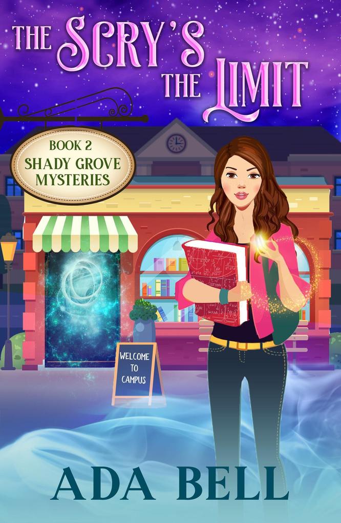 The Scry‘s the Limit (Shady Grove Psychic Mystery #2)