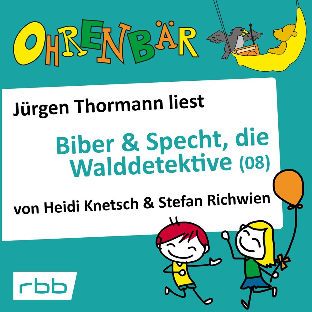 Ohrenbär: Biber & Specht die Walddetektive Teil 8