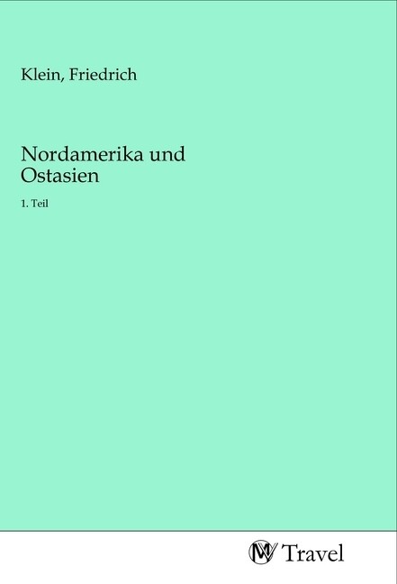 Image of Nordamerika und Ostasien