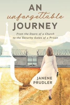 An Unforgettable Journey: From the Doors of a Church to the Security Gates of a Prison