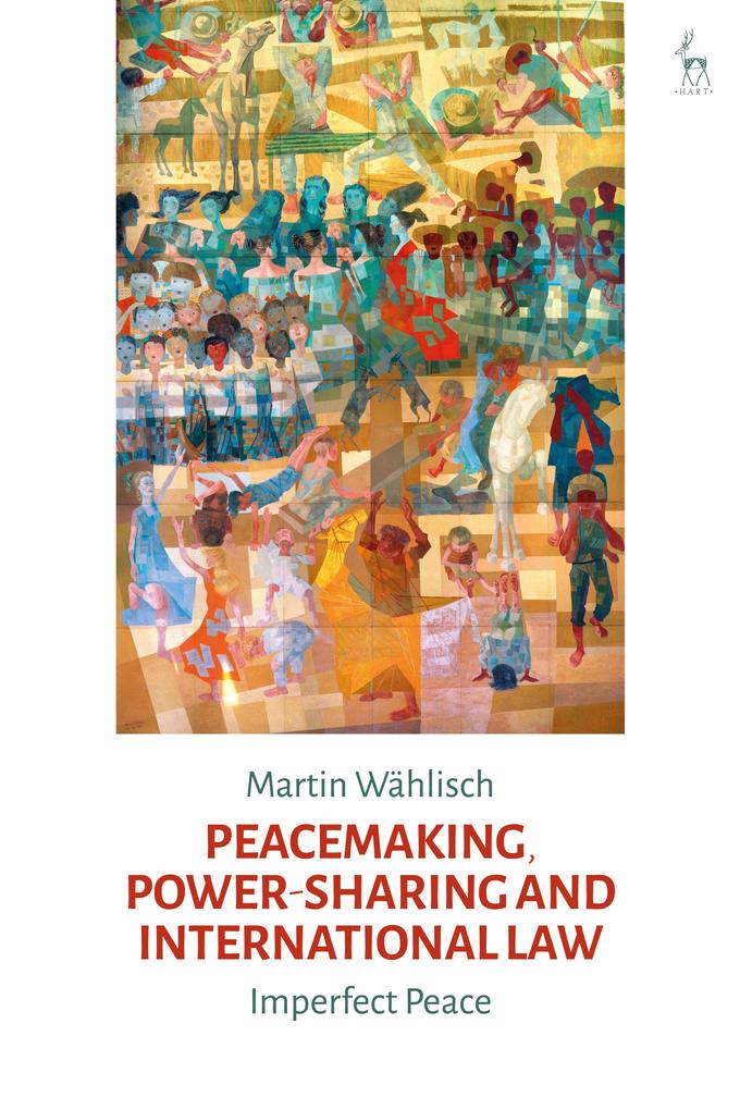 Peacemaking Power-sharing and International Law