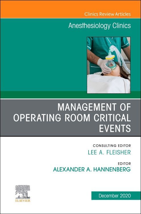 Management of Operating Room Critical Events an Issue of Anesthesiology Clinics