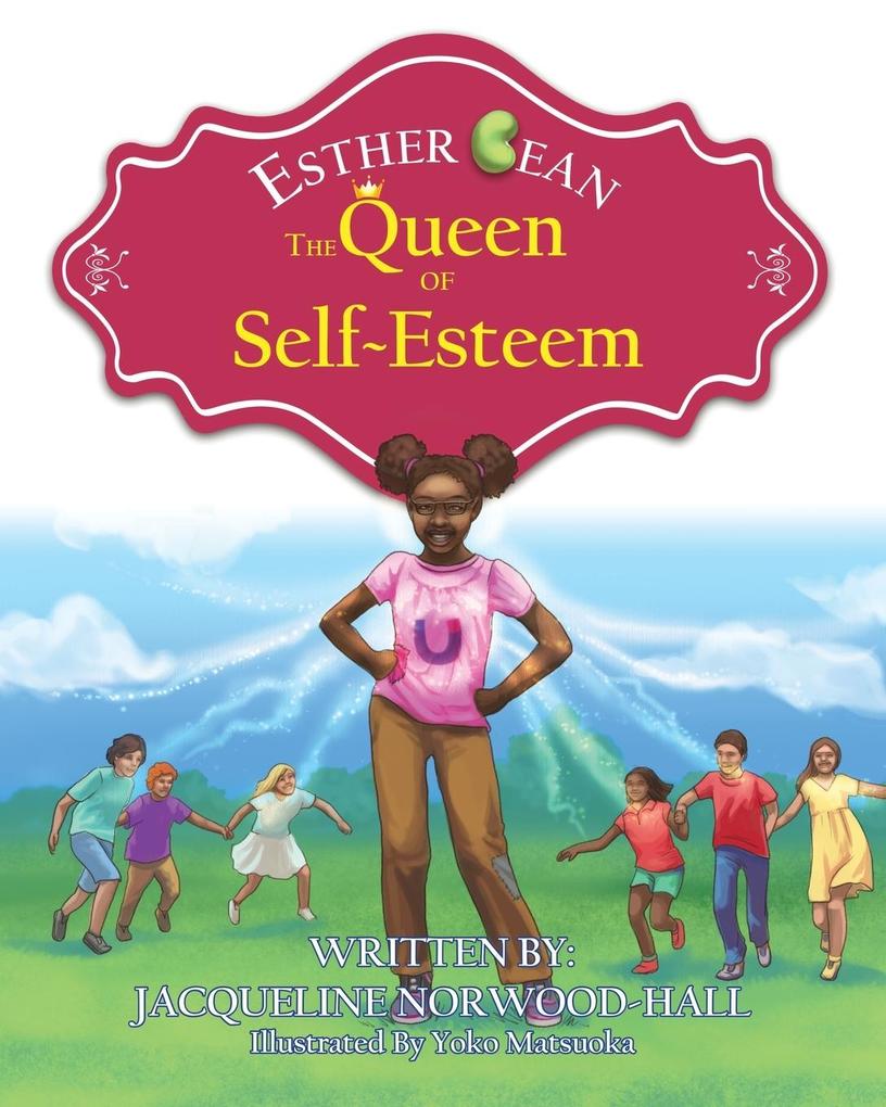 Esther Bean the Queen of Self-Esteem