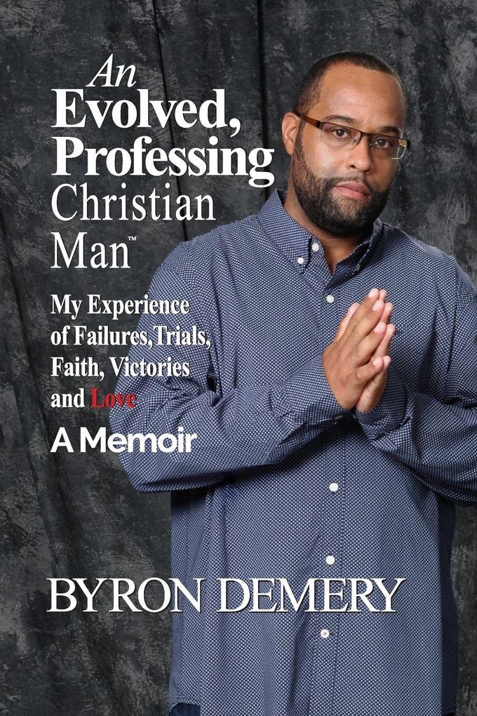 An Evolved Professing Christian Man