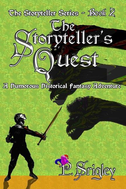 The Storyteller‘s Quest: A Humorous Historical Fantasy Adventure