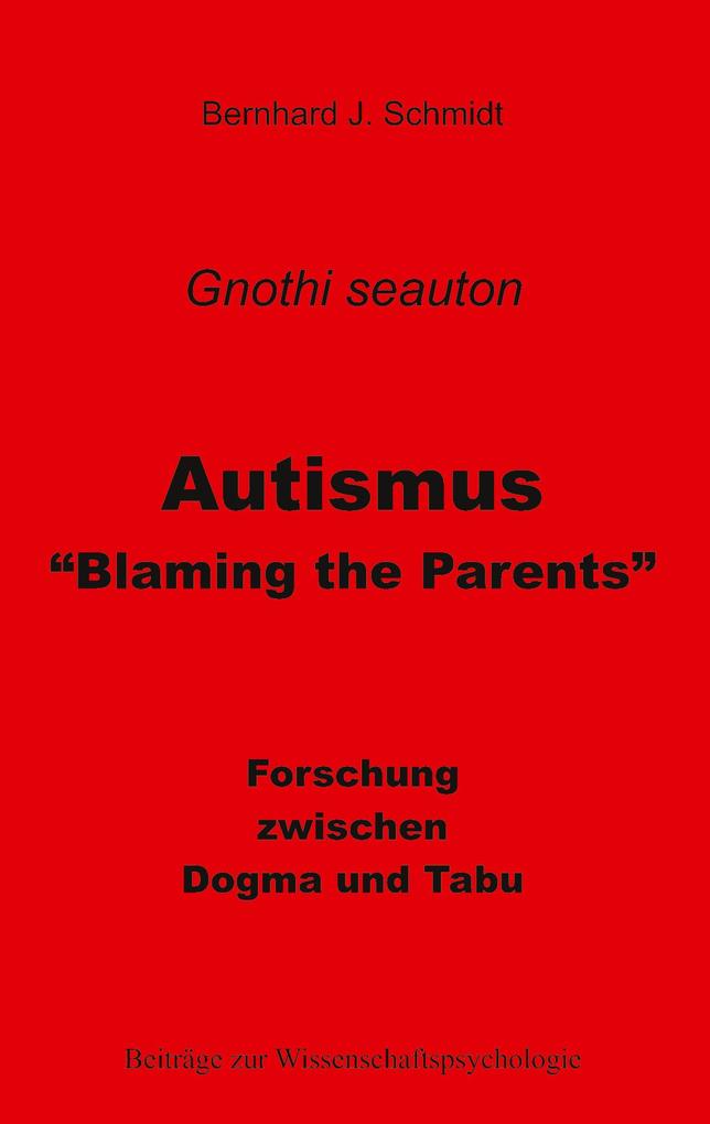 Autismus - Blaming the Parents