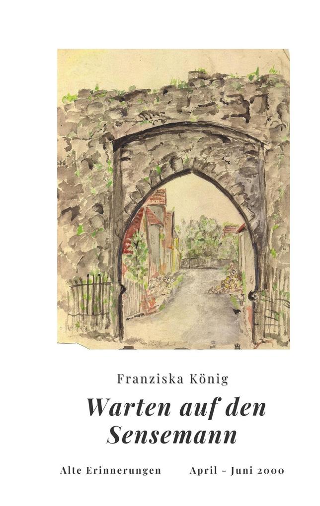 Warten auf den Sensemann - Franziska König