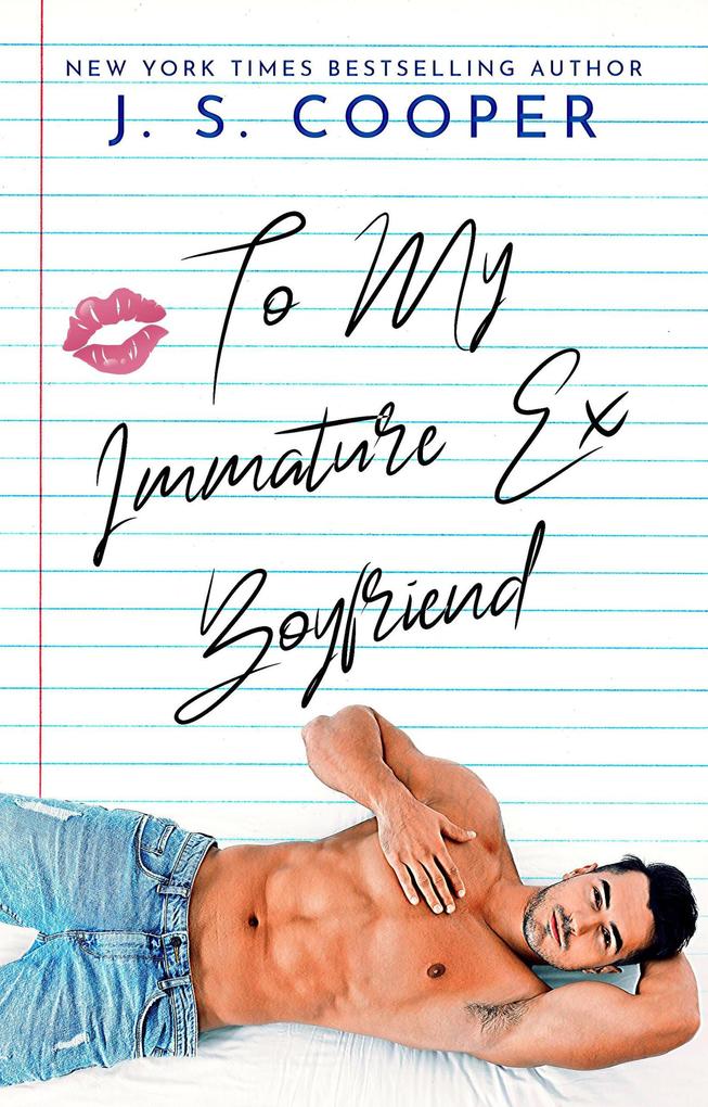 To My Immature Ex Boyfriend (The Inappropriate Bachelors #5)