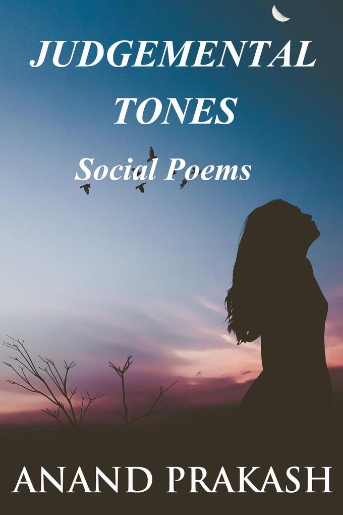 Judgemental Tones: Social Poems (Poetry Books)