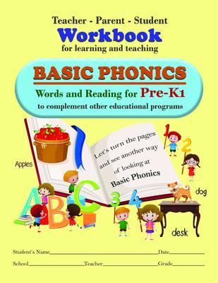 Teacher-Parent-Student Workbook for Learning and Teaching Basic Phonics