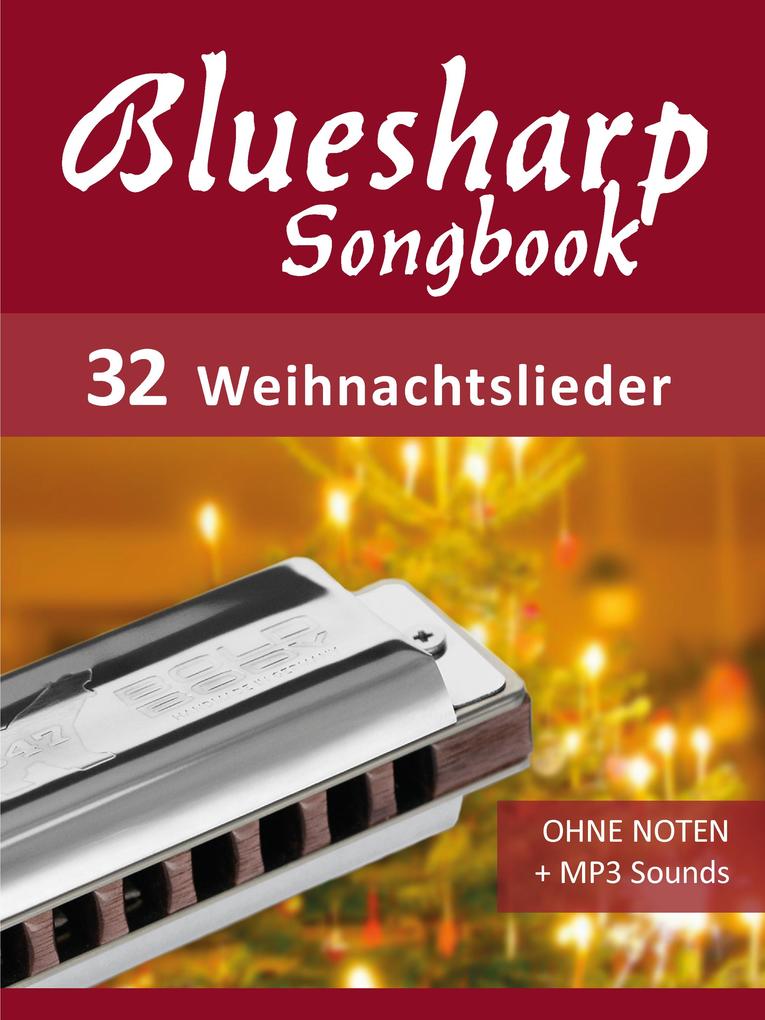 Bluesharp Songbook - 32 Weihnachtslieder