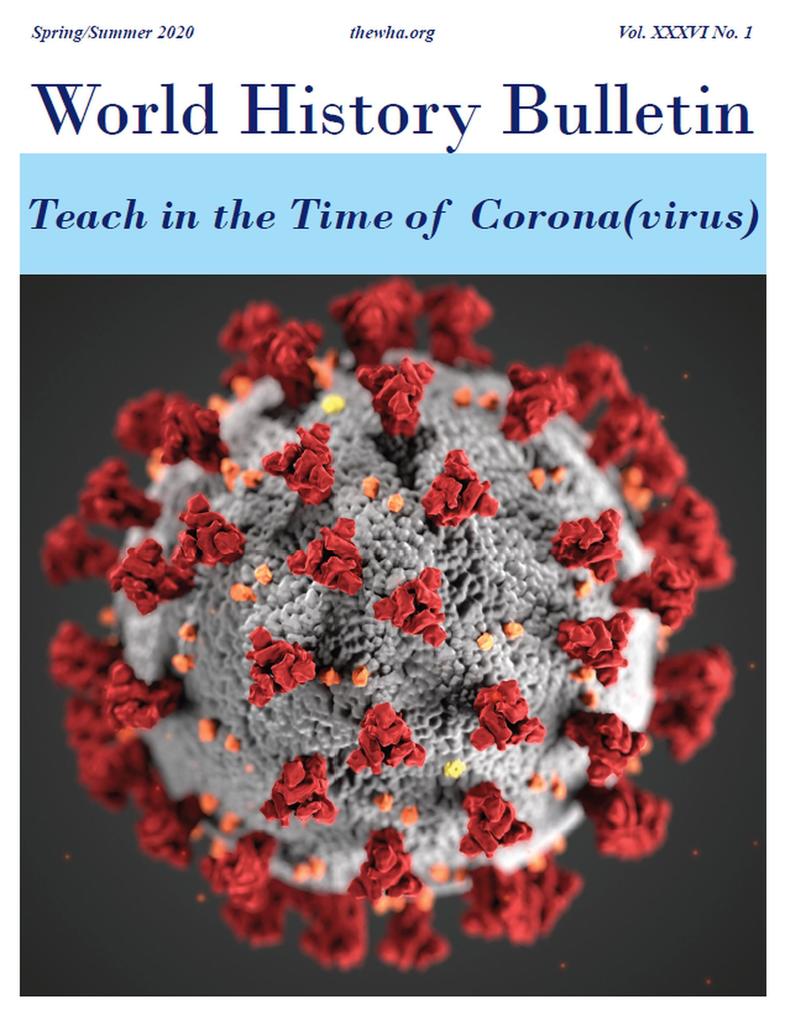 World History Bulletin: Teach in the Time of Corona(virus)