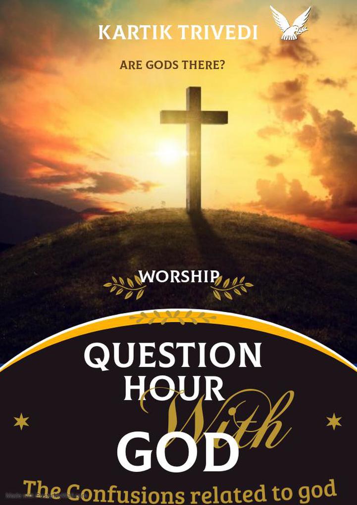 Question Hour with God