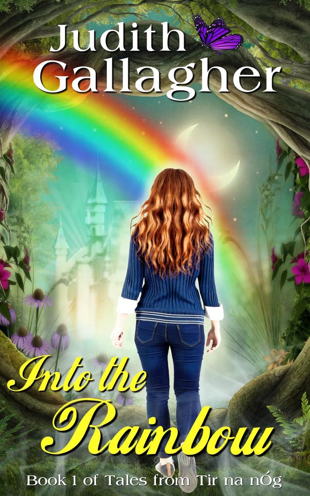 Into the Rainbow (Tales from Tir na nOg #1)