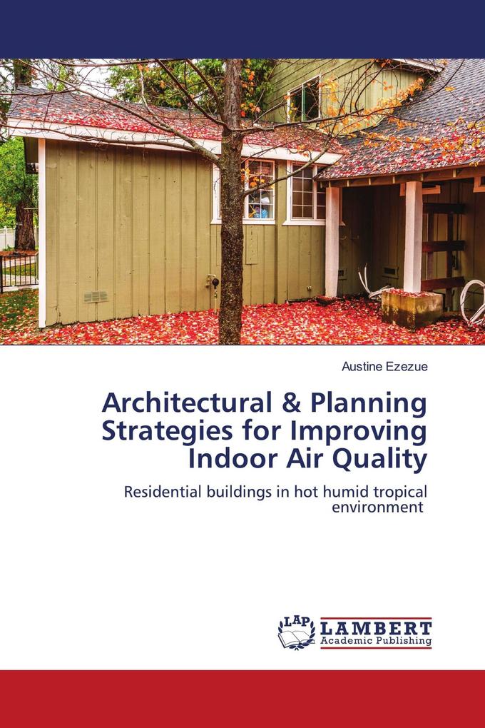 Architectural & Planning Strategies for Improving Indoor Air Quality