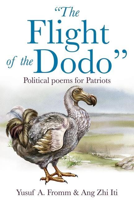 The Flight of the Dodo: Political poems for Patriots