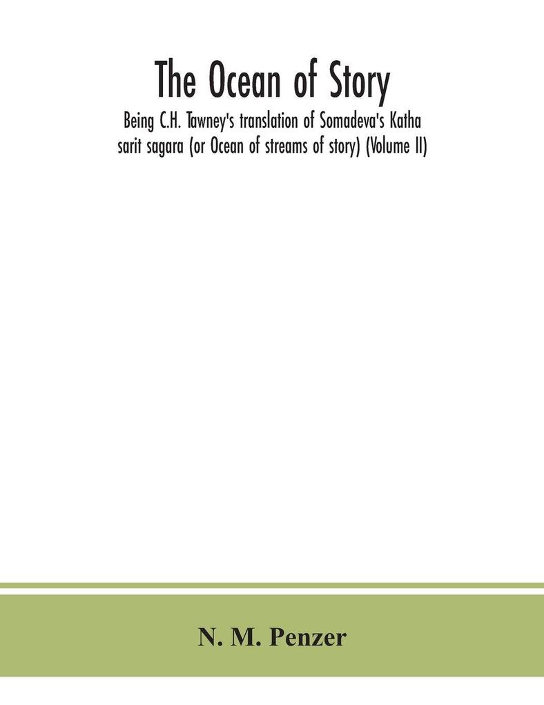 The Ocean Of Story Being C.H. Tawney'S Translation Of Somadeva'S Katha Sarit Sagara (Or Ocean Of Streams Of Story) (Volume Ii)