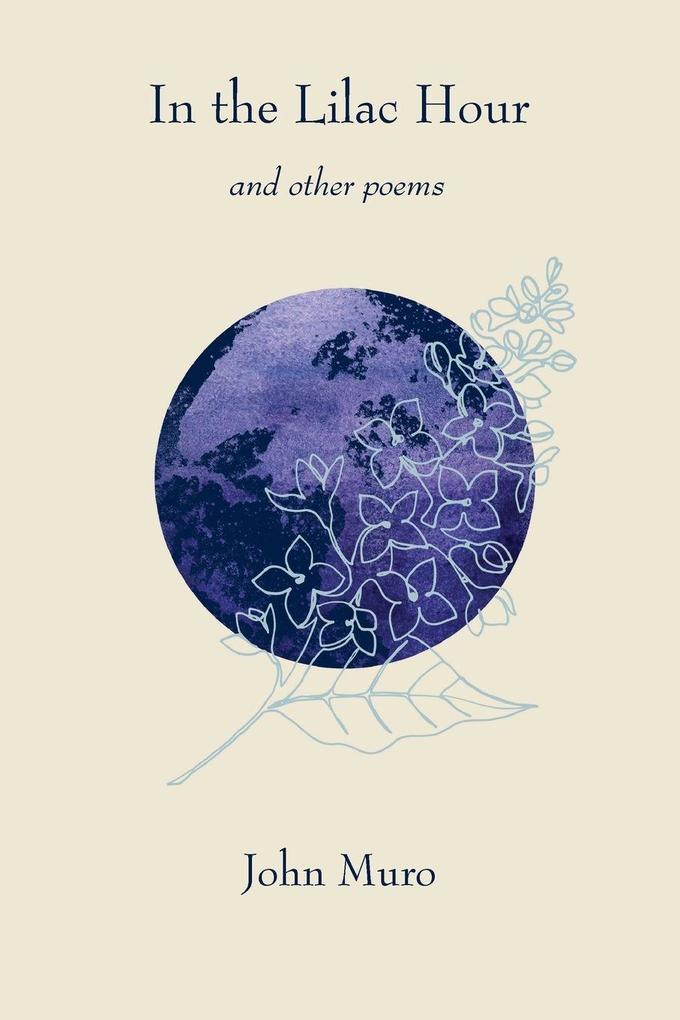 In the Lilac Hour& Other Poems