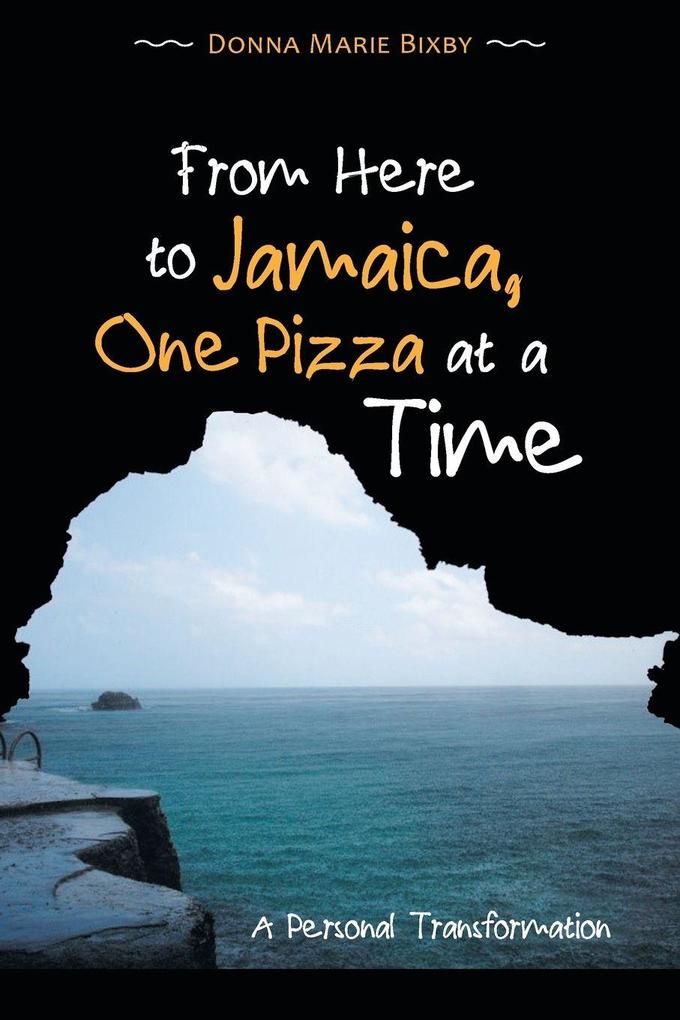 From Here to Jamaica One Pizza at a Time