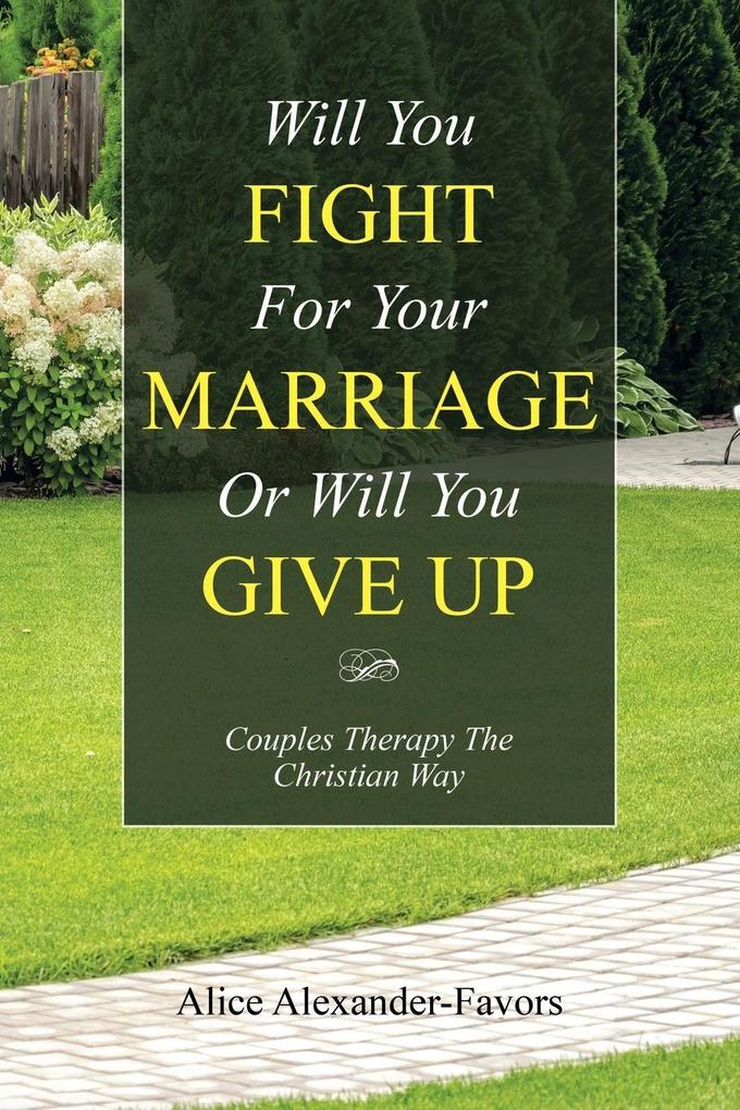 Will You Fight for Your Marriage or Will You Give Up