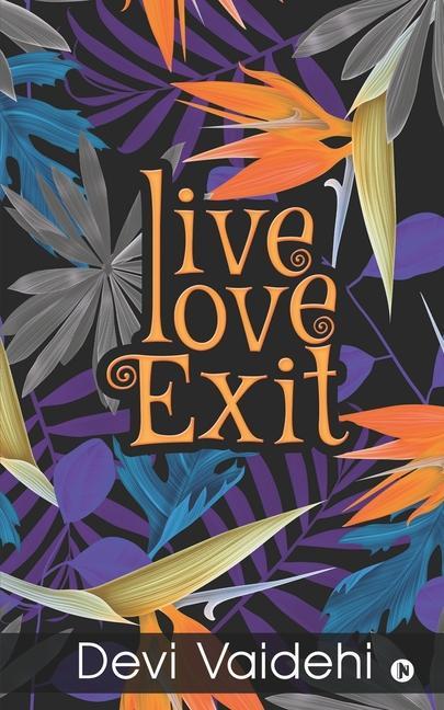 Live - Love - Exit