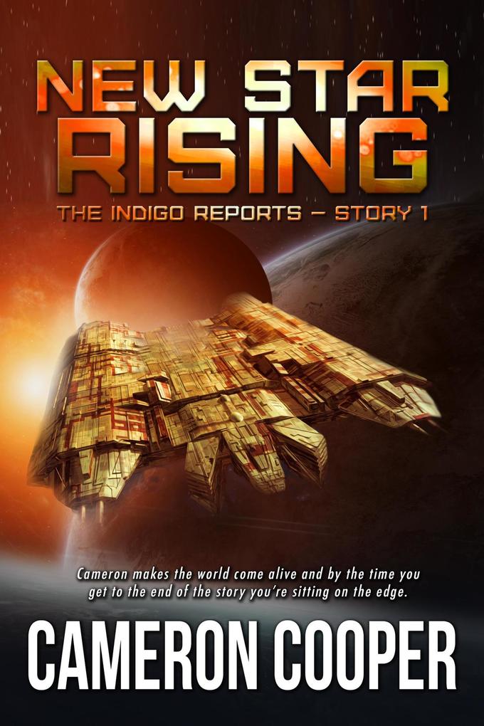 New Star Rising (The Indigo Reports #1)