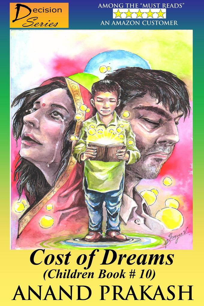 Cost of Dreams: Children Book 10 (Decision Series #10)