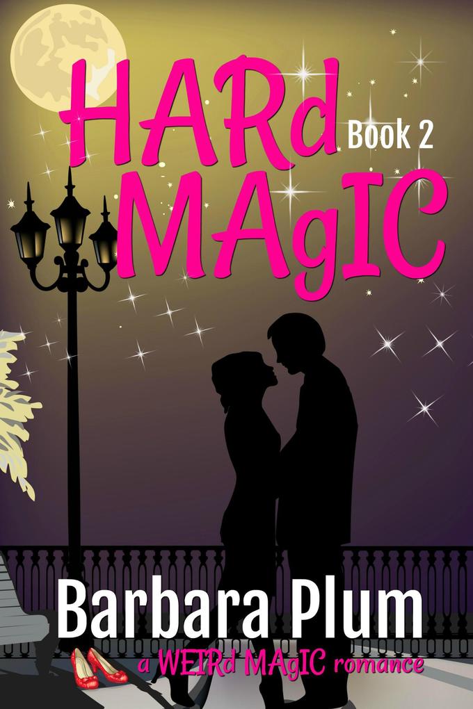 Hard Magic (Weird Magic #2)