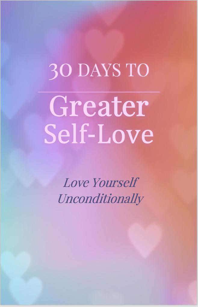 30 Days to Greater Self-Love