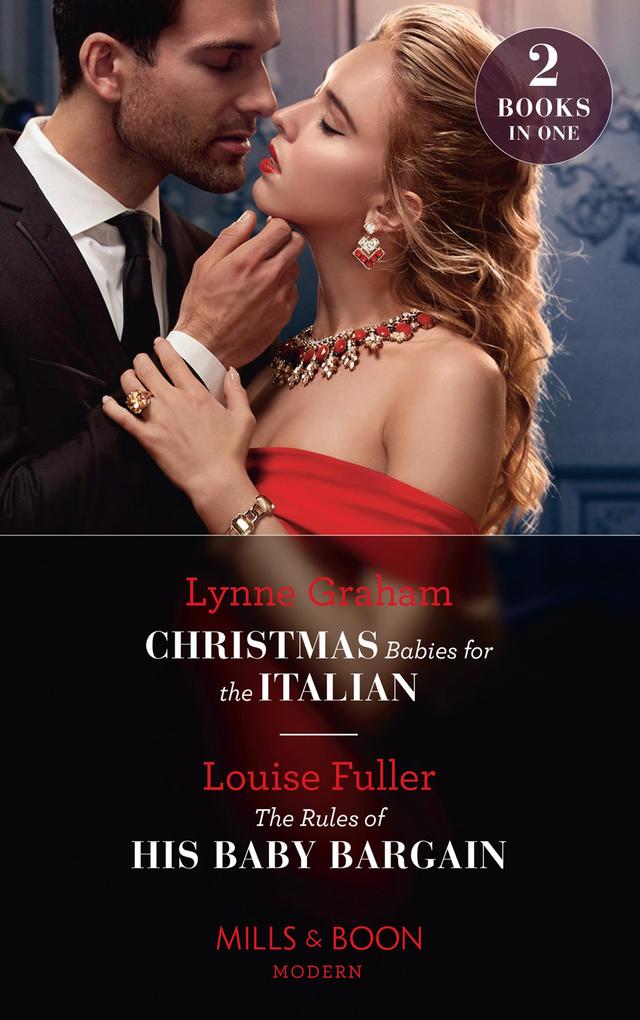 Christmas Babies For The Italian / The Rules Of His Baby Bargain: Christmas Babies for the Italian (Innocent Christmas Brides) / The Rules of His Baby Bargain (Innocent Christmas Brides) (Mills & Boon Modern)