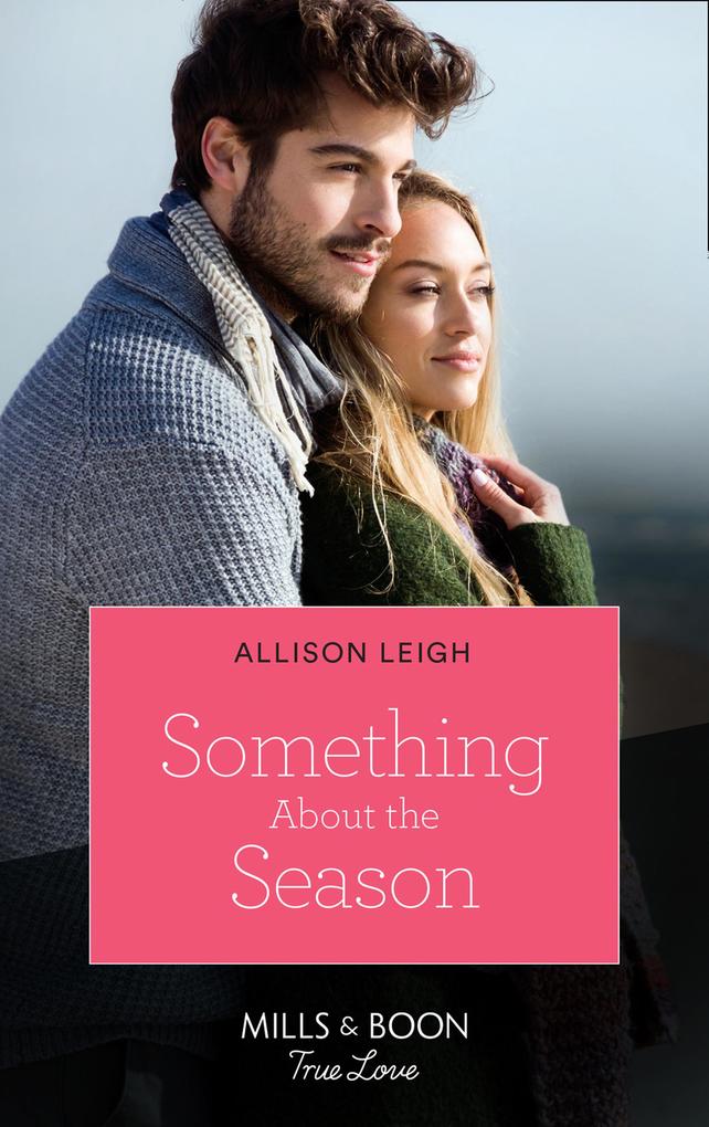 Something About The Season (Mills & Boon True Love) (Return to the Double C Book 16)