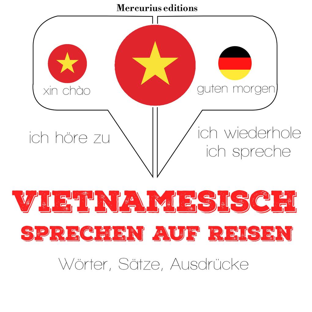 Vietnamesisch sprechen auf Reisen