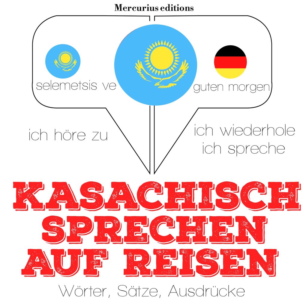 Kasachisch sprechen auf Reisen