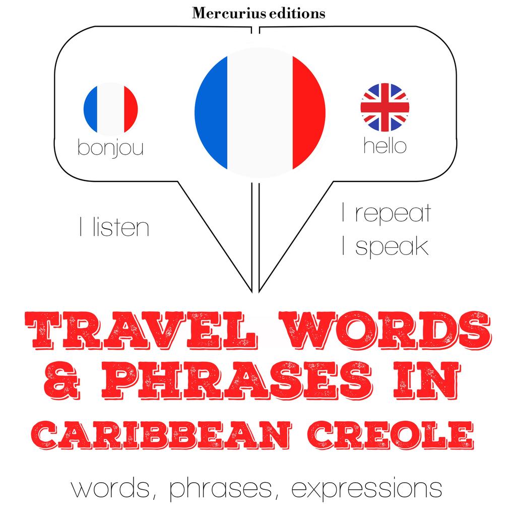 Travel words and phrases in Caribbean Creole