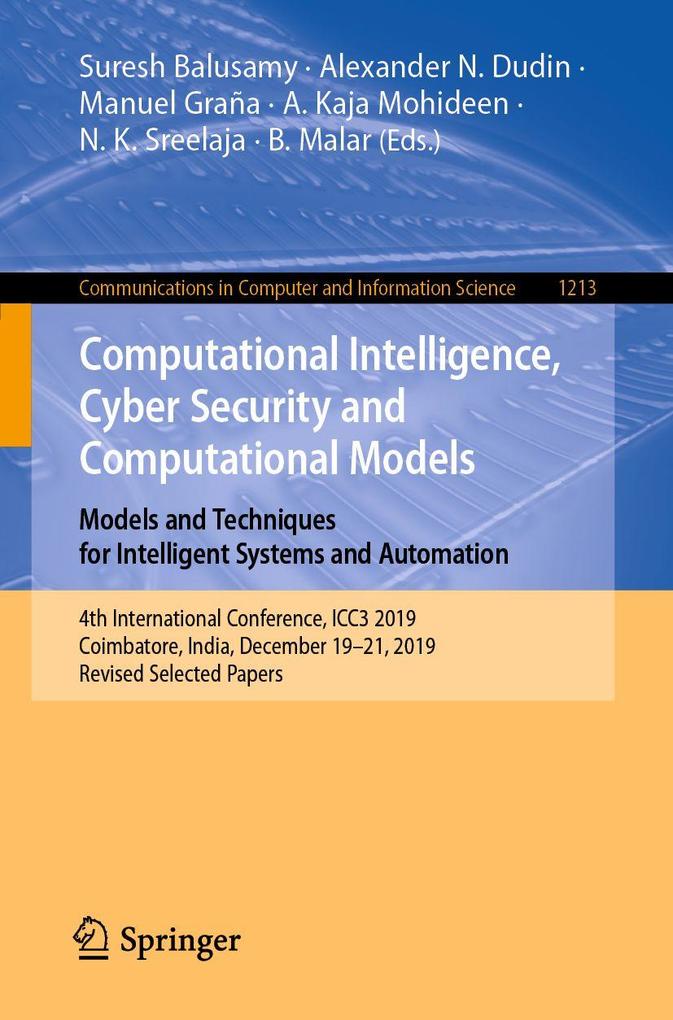 Computational Intelligence Cyber Security and Computational Models. Models and Techniques for Intelligent Systems and Automation