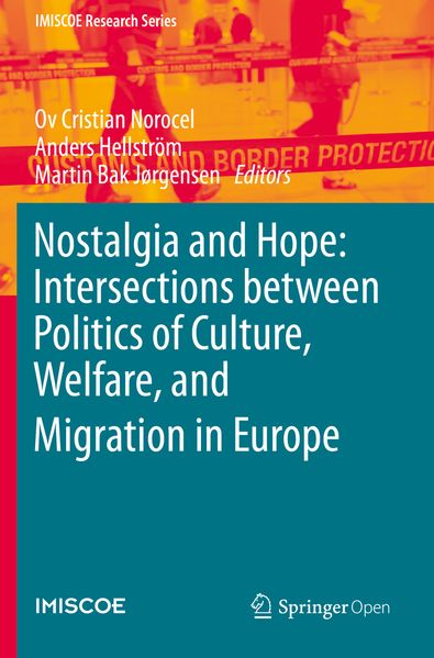 Nostalgia and Hope: Intersections between Politics of Culture Welfare and Migration in Europe