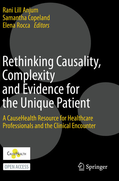 Rethinking Causality Complexity and Evidence for the Unique Patient