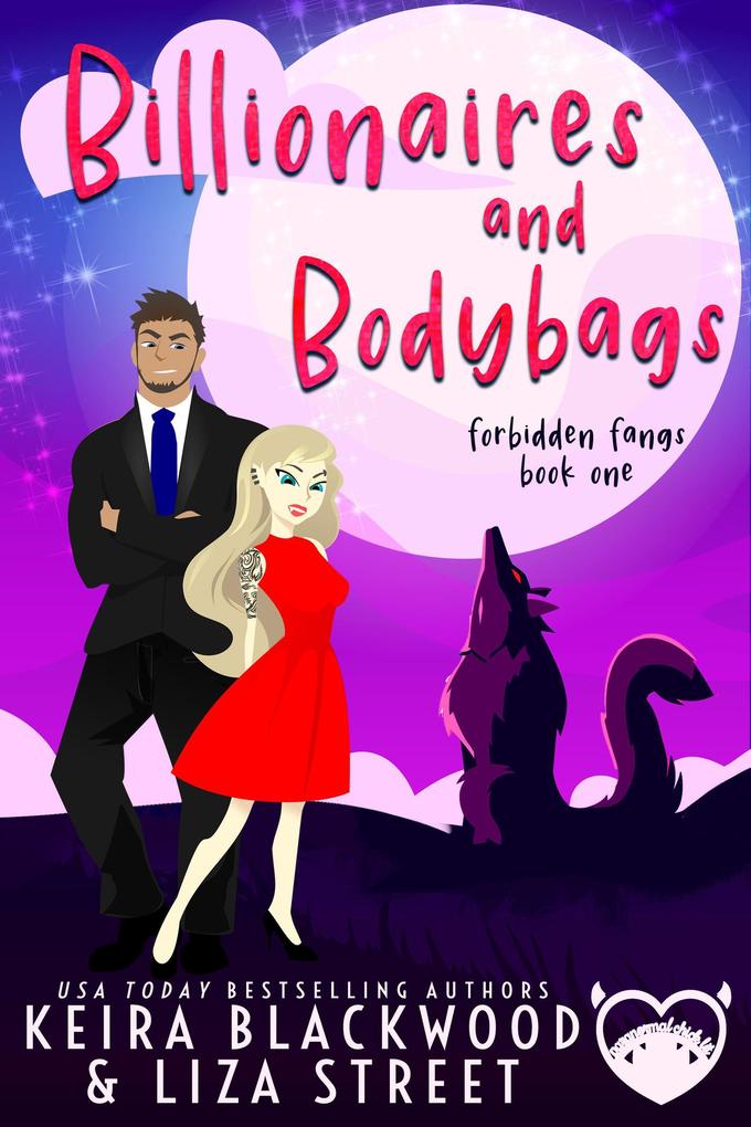 Billionaires and Bodybags (Forbidden Fangs #1)