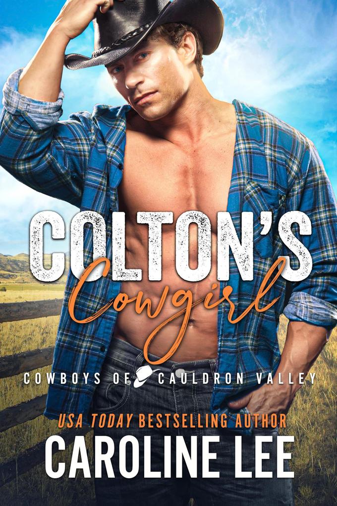 Colton‘s Cowgirl (Cowboys of Cauldron Valley #14)
