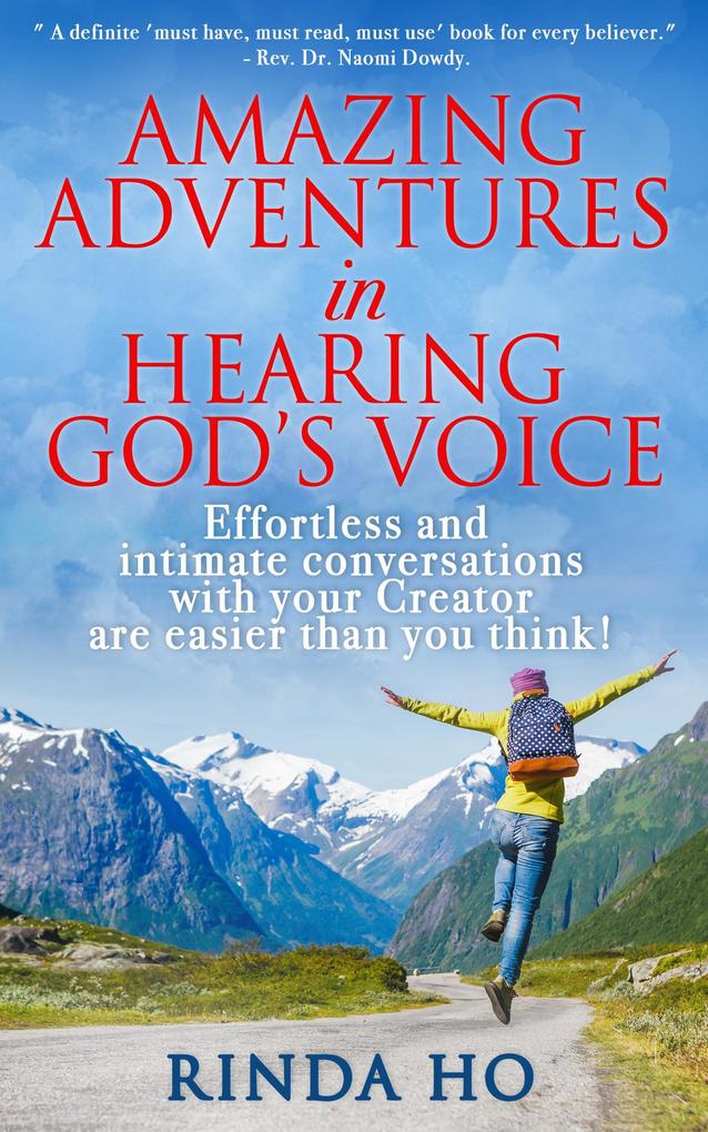 Amazing Adventures in Hearing God‘s Voice
